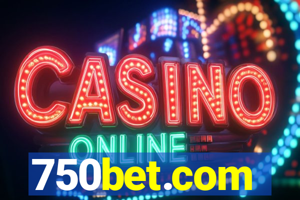 750bet.com