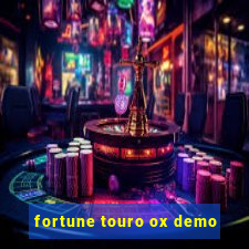 fortune touro ox demo