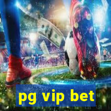 pg vip bet