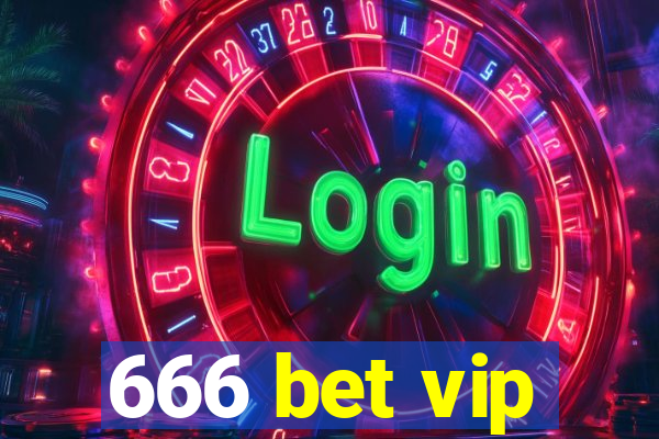 666 bet vip