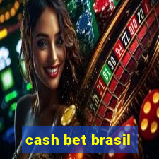 cash bet brasil