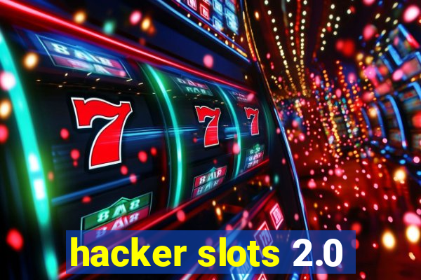 hacker slots 2.0