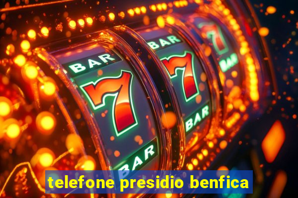 telefone presidio benfica