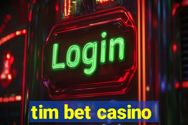 tim bet casino