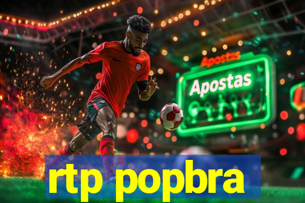 rtp popbra