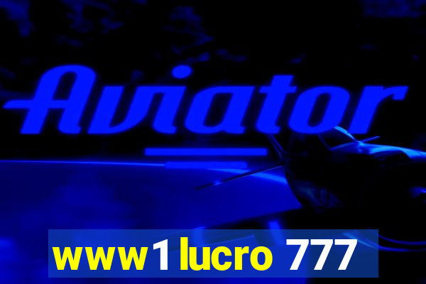 www1 lucro 777