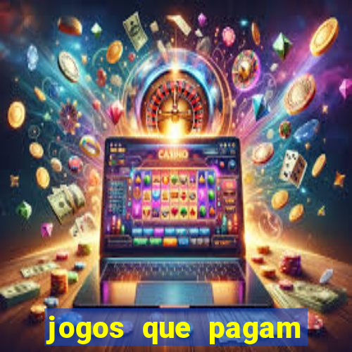 jogos que pagam dinheiro para jogar