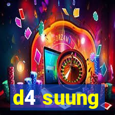 d4 suung