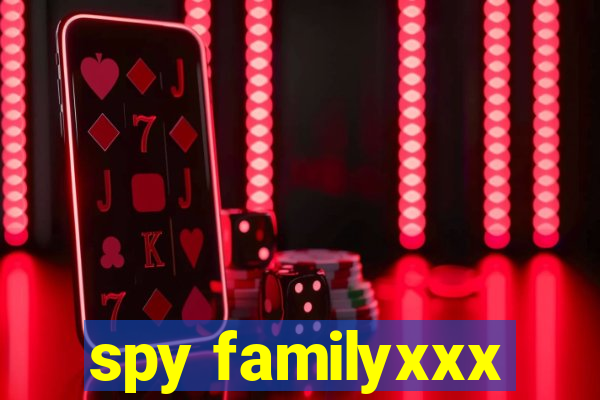 spy familyxxx