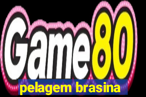 pelagem brasina