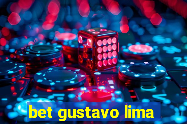 bet gustavo lima