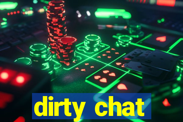 dirty chat