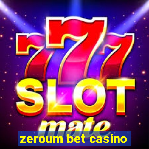 zeroum bet casino