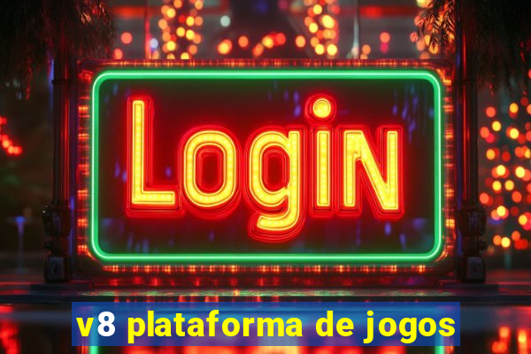 v8 plataforma de jogos