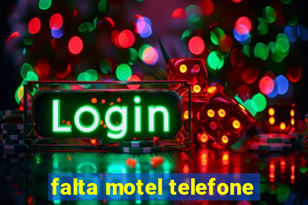 falta motel telefone