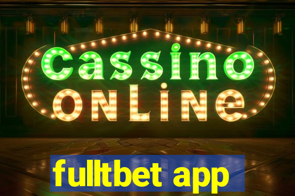 fulltbet app