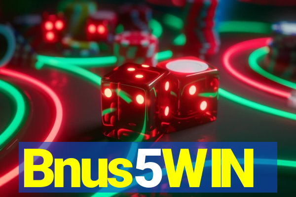 Bnus5WIN