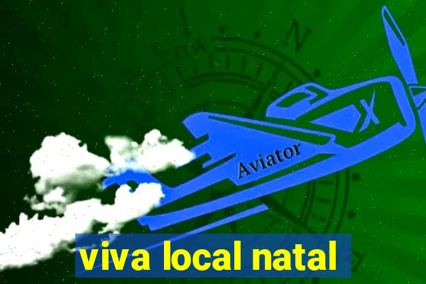 viva local natal