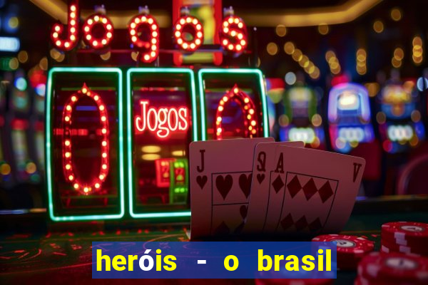 heróis - o brasil na segunda guerra mundial filme completo