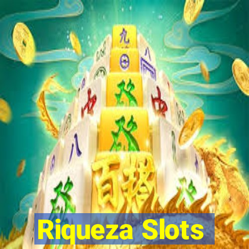 Riqueza Slots