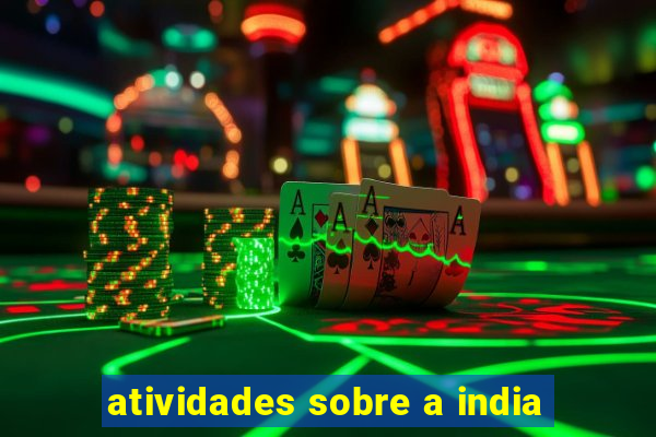 atividades sobre a india