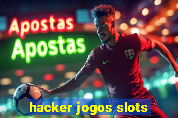 hacker jogos slots