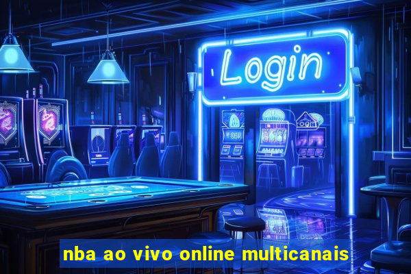 nba ao vivo online multicanais