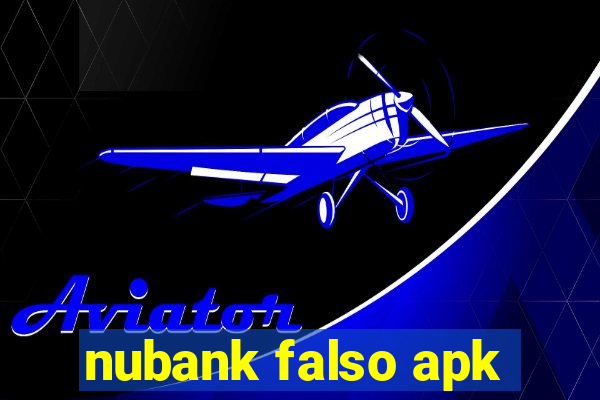 nubank falso apk