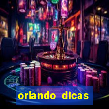 orlando dicas reclame aqui