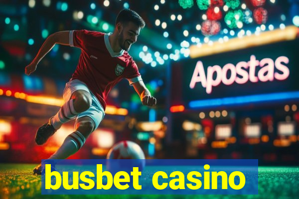 busbet casino