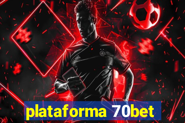 plataforma 70bet