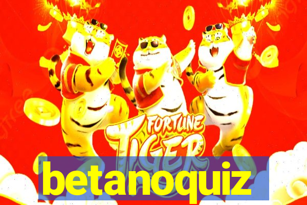 betanoquiz