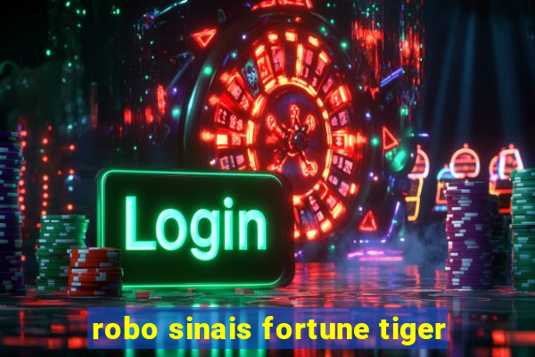 robo sinais fortune tiger