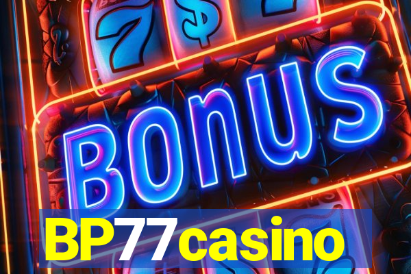 BP77casino