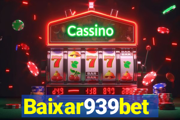 Baixar939bet