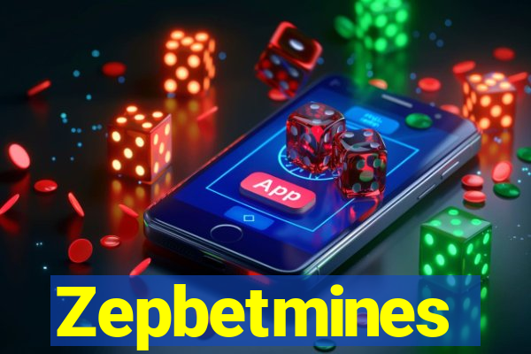 Zepbetmines