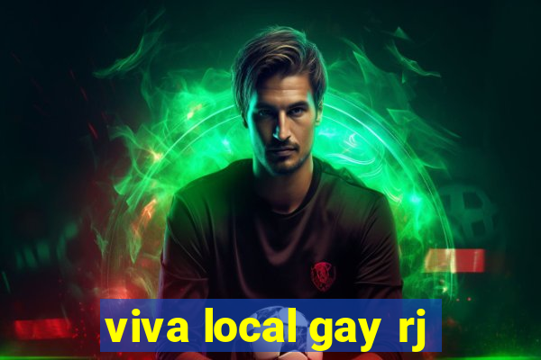 viva local gay rj