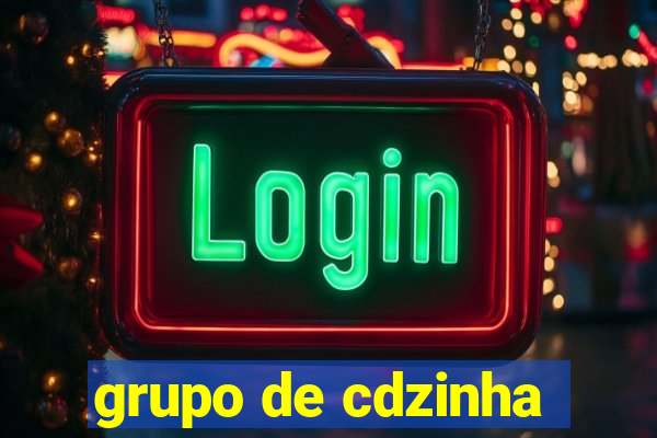 grupo de cdzinha