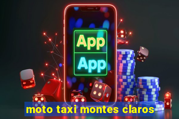 moto taxi montes claros