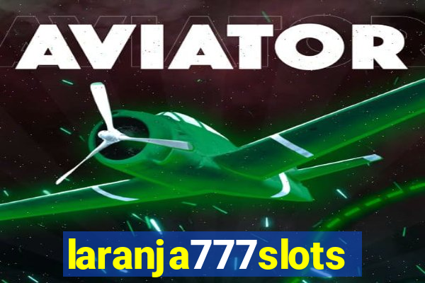 laranja777slots.com