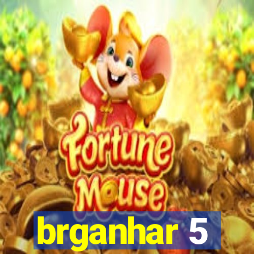 brganhar 5