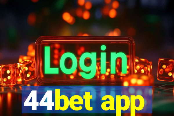 44bet app