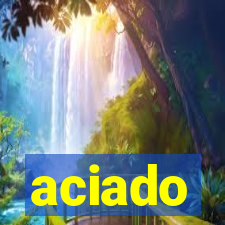 aciado