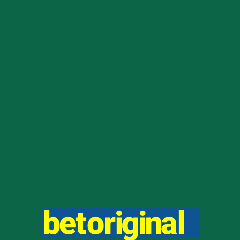 betoriginal