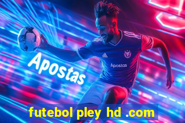 futebol pley hd .com