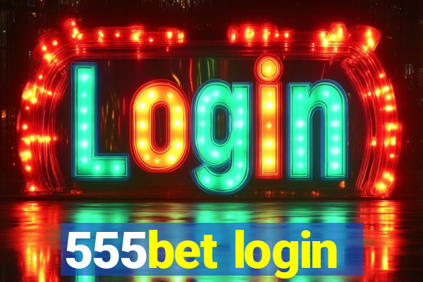 555bet login