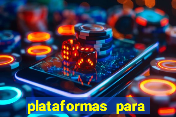 plataformas para jogar demo