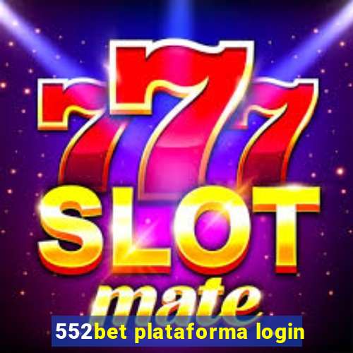 552bet plataforma login