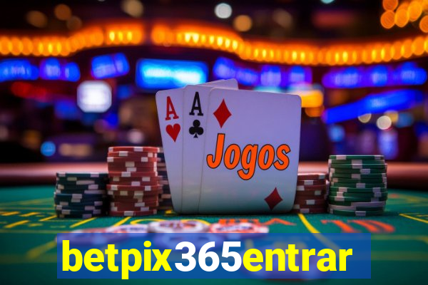 betpix365entrar