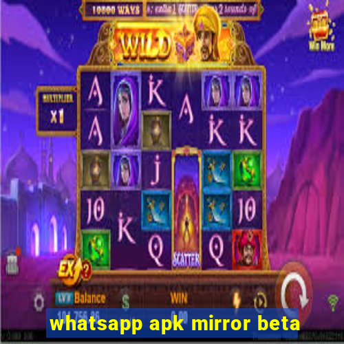 whatsapp apk mirror beta